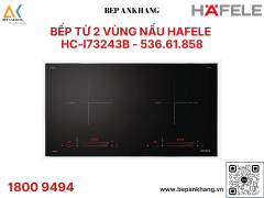 Bếp từ 2 vùng nấu Hafele HC-I73243B - 536.61.858 - Thương Hiệu Đức